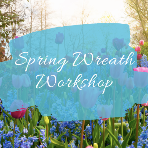 Spring Wreath Workshop
